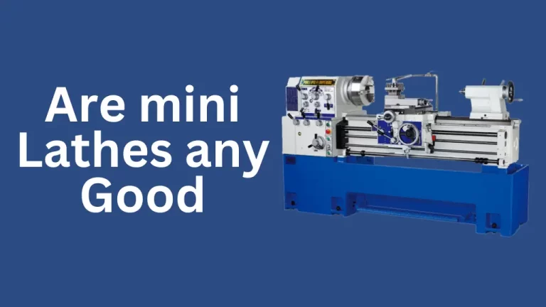 Mini Lathes Are Good