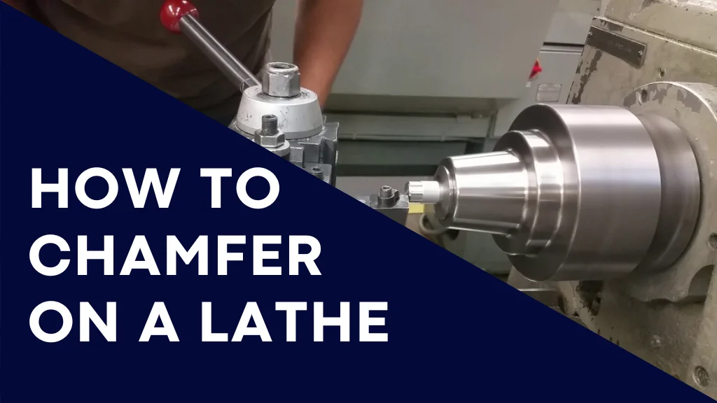 How to chamfer on a lathe