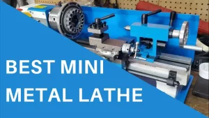 Best Mini Metal Lathe