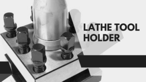 Lathe Tool Holder Guide