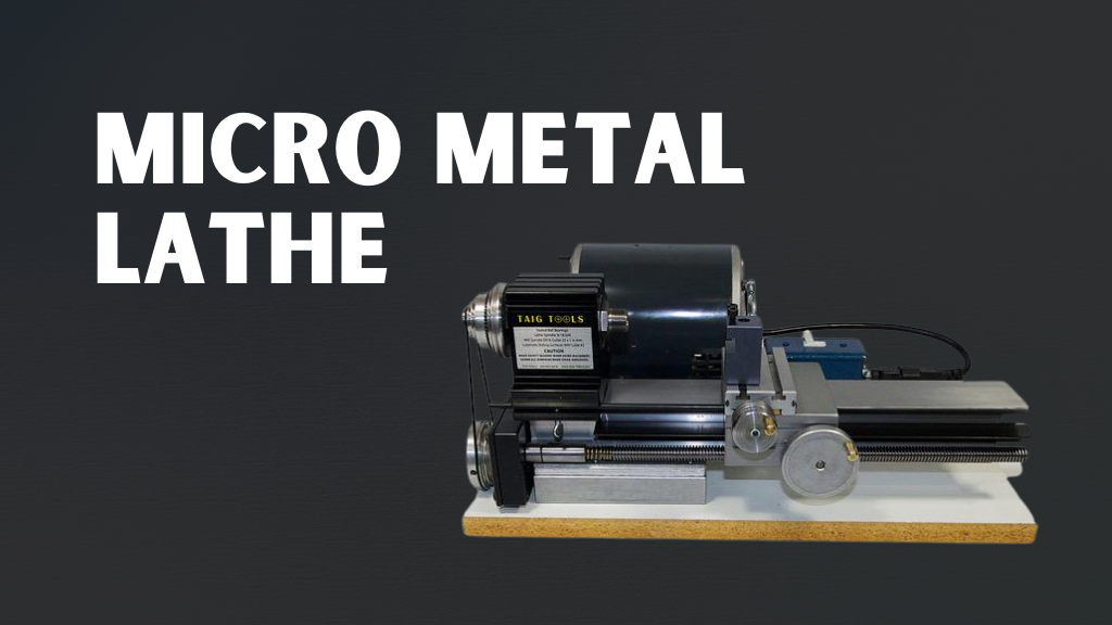 Micro Metal Lathe