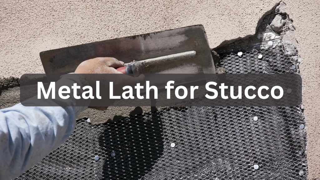 Metal Lath for Stucco