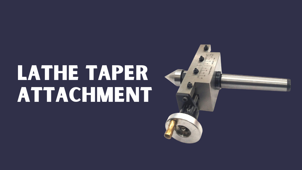 Lathe Taper Attachment