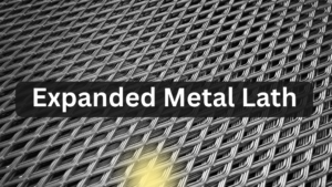 Expanded Metal Lath