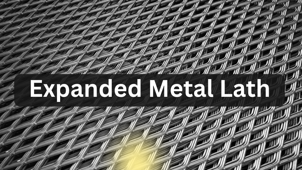 Expanded Metal Lath