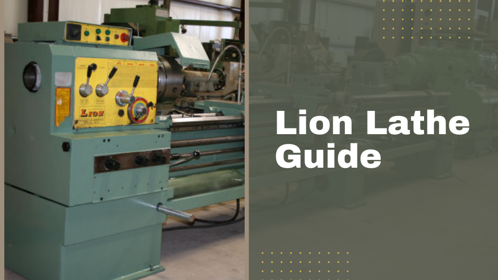 Lion Lathe Guide