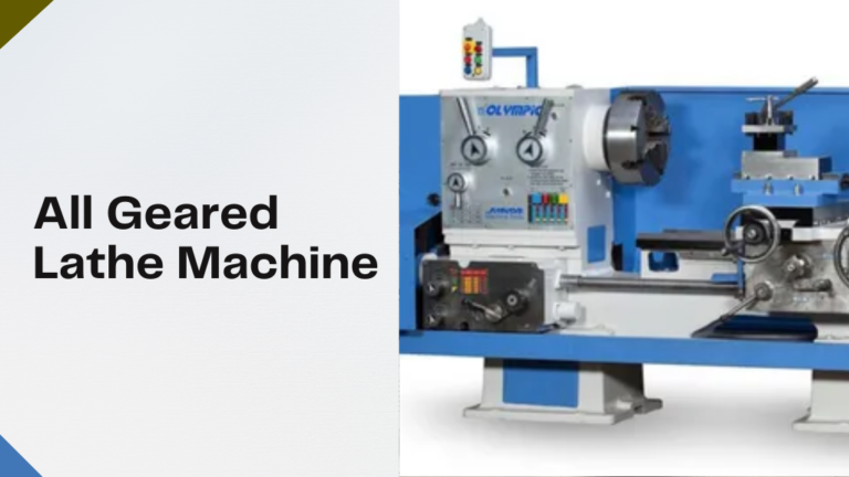 All Geared Lathe Machine