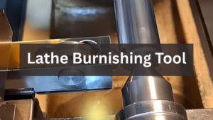 Lathe Burnishing Tool