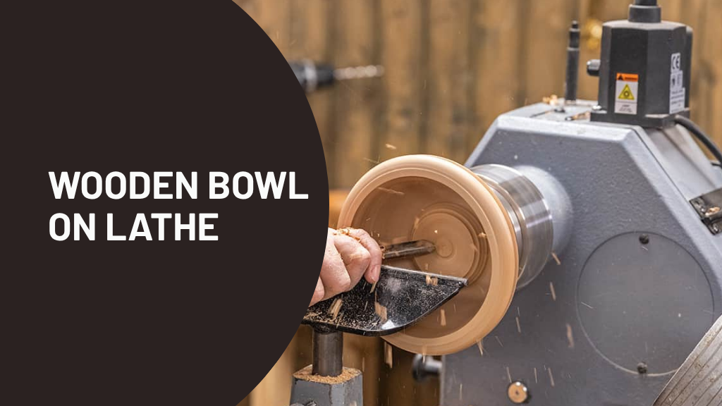 Wooden Bowl on Lathe