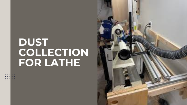 Dust Collection for Lathe