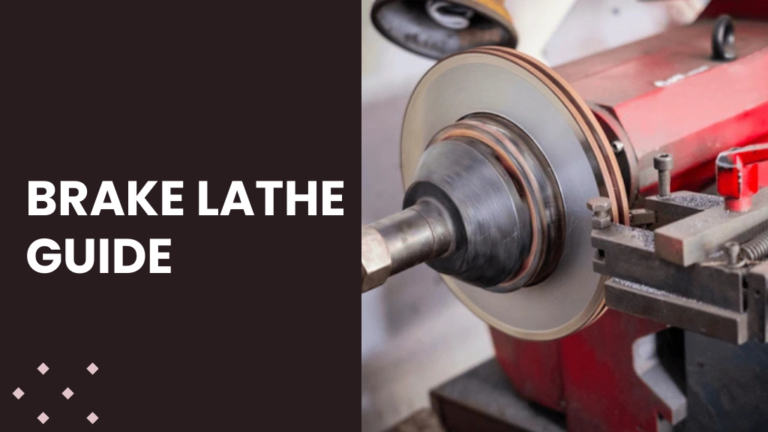 Brake Lathe Guide
