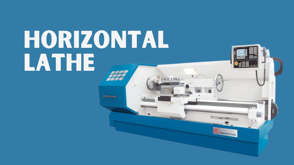 Horizontal Lathe