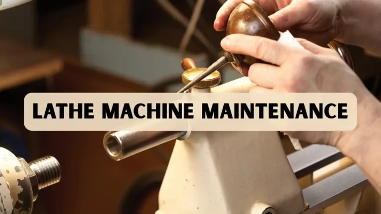 Lathe Maintenance