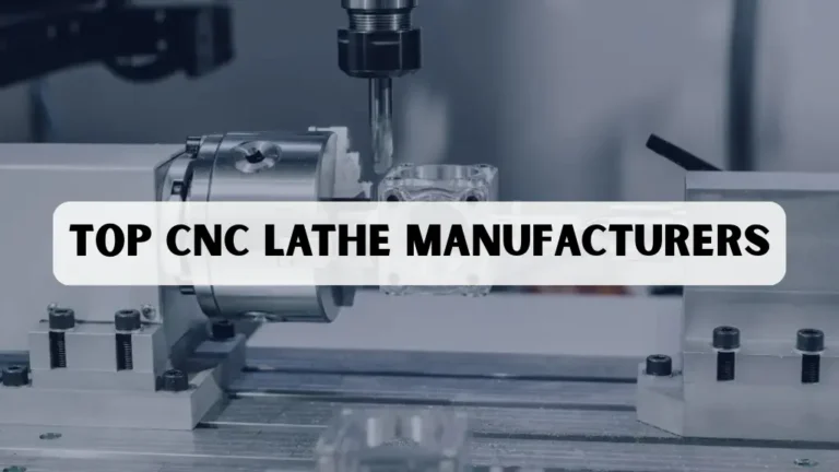 Top CNC Lathe Manufacturers