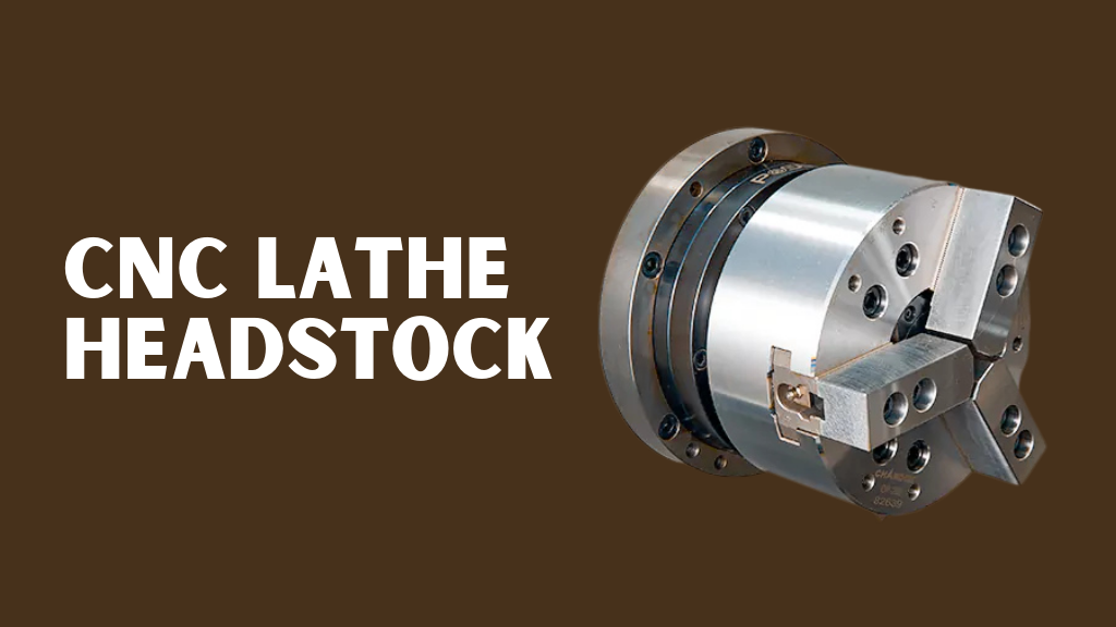 CNC Lathe Headstock