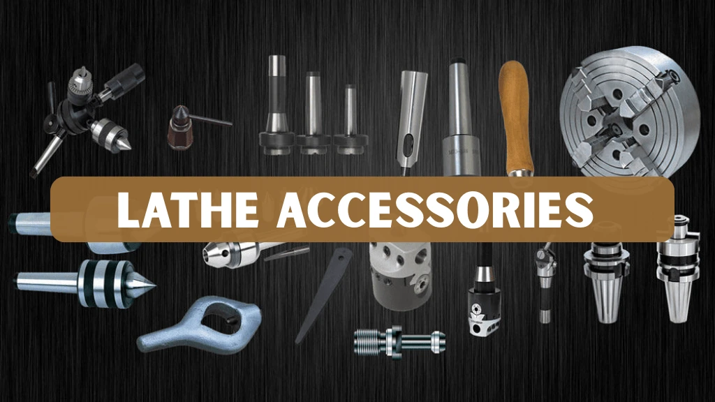Lathe Accessories Guide
