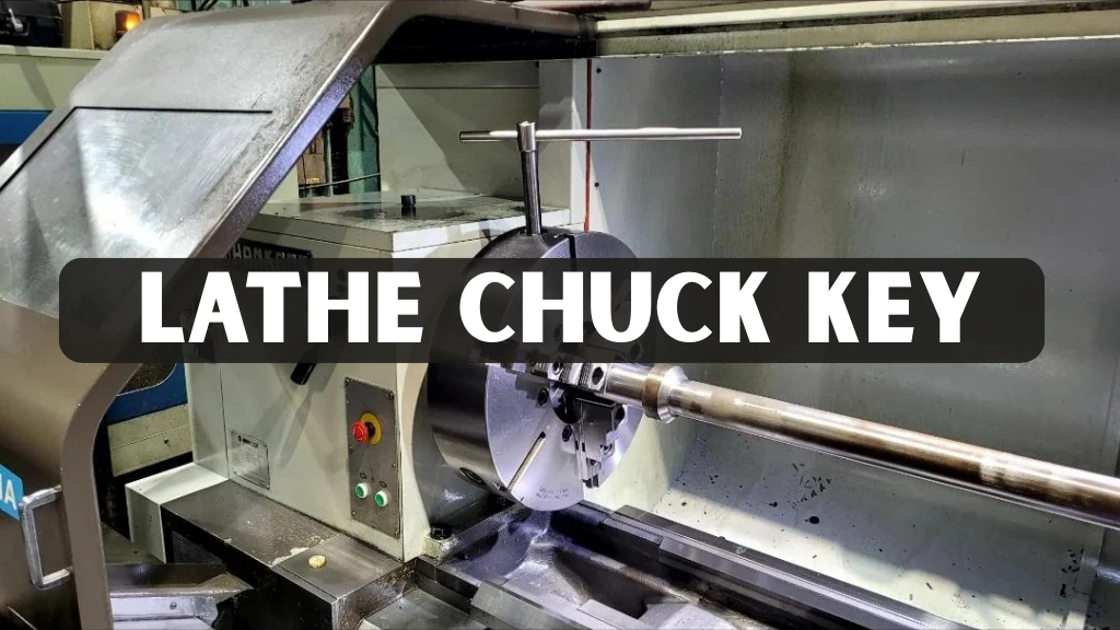 Lathe Chuck Key