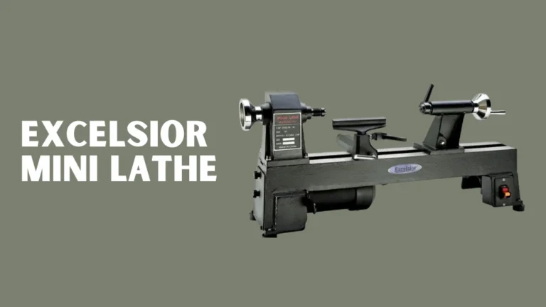 Excelsior Mini Lathe Review