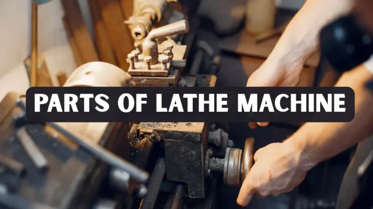 Parts of Lathe Machine