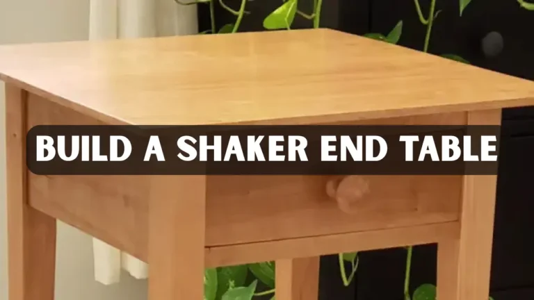 Build a Shaker End Table