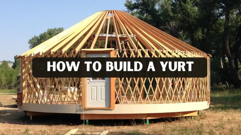 How to Build a Yurt