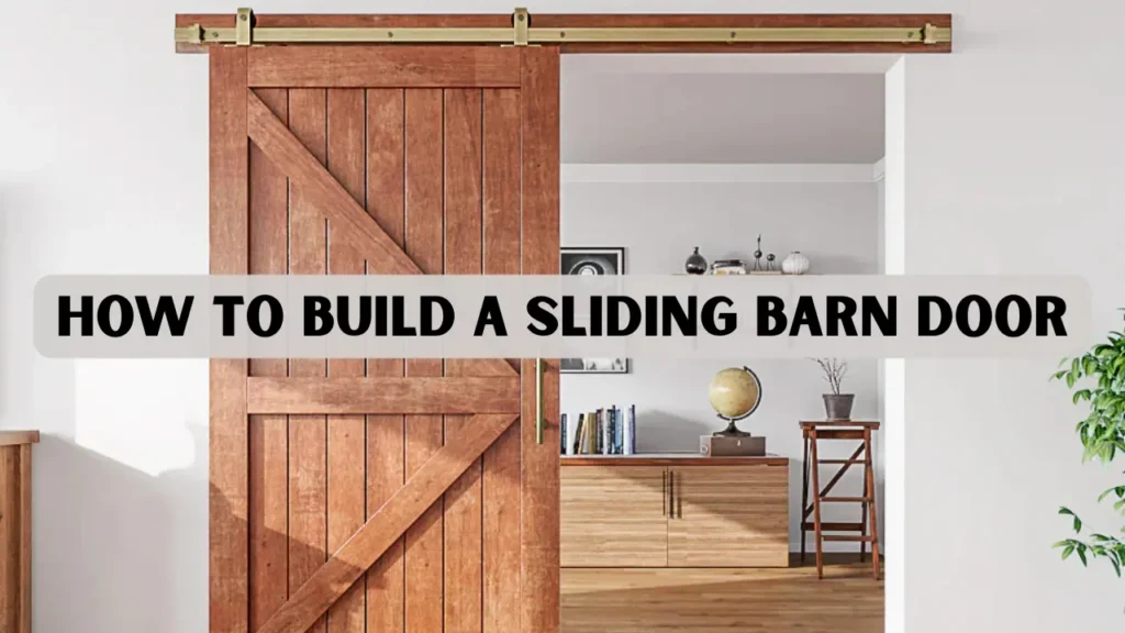How to Build a Sliding Barn Door