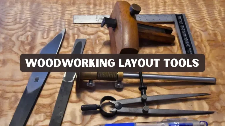 Woodworking Layout Tools