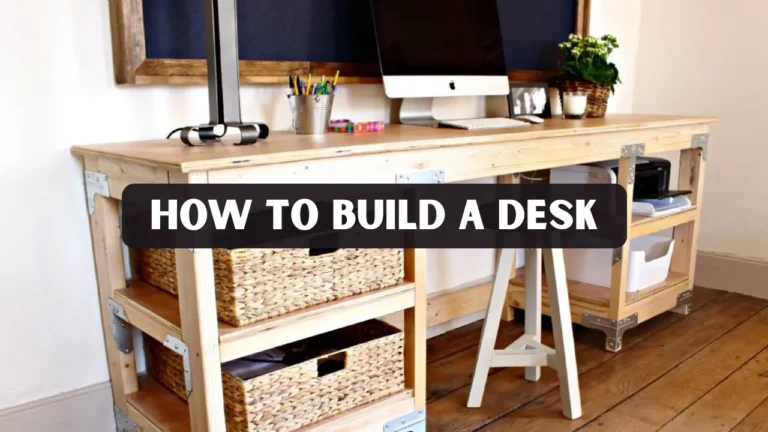 Build a Desk