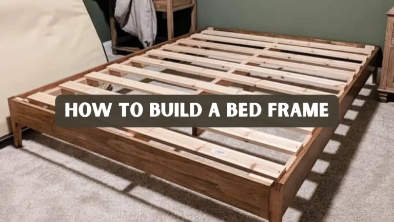 How to Build a Bed Frame
