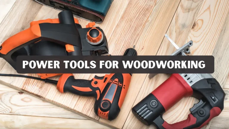 Power Tools for Woodworking