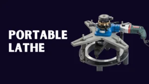 Portable Lathe
