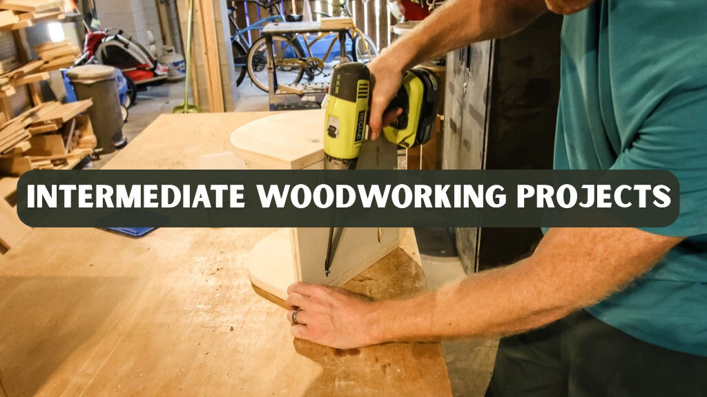 Intermediate Woodworking Projects