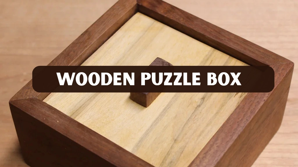 Wooden Puzzle Box
