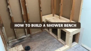 How to Build a Shower Bench