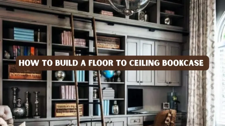 How to Build a Floor to Ceiling Bookcase