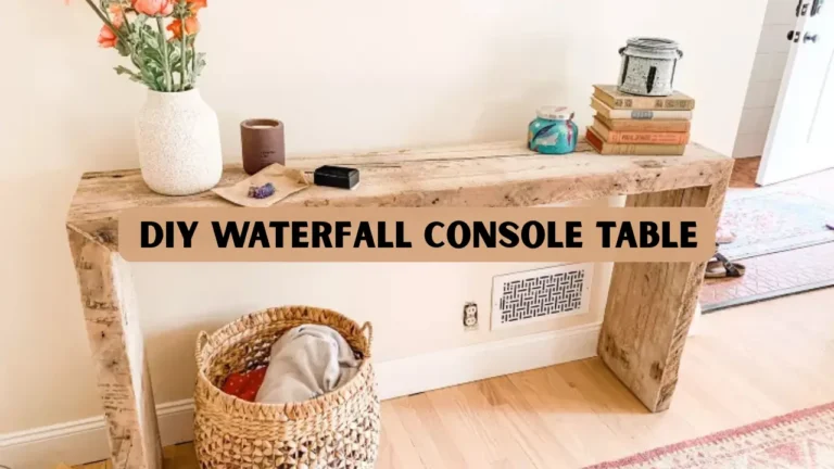 DIY Waterfall Console Table