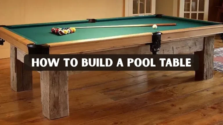 How to Build a Pool Table